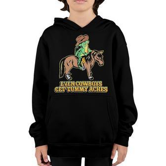 Even Cowboys Get Tummy Aches Youth Hoodie - Thegiftio UK