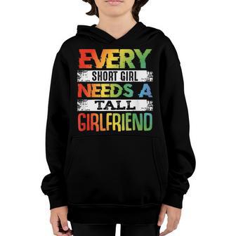 Every Short Girl Needs Tall Girlfriend Lgbt Valentines Day Youth Hoodie - Thegiftio UK