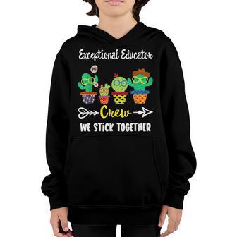 Exceptional Educator Crew Funny Cactus Team Education Team Youth Hoodie - Thegiftio UK