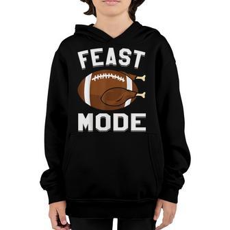 Feast Mode Football Turkey Funny Thanksgiving Gifts Men Boys V2 Youth Hoodie - Thegiftio UK