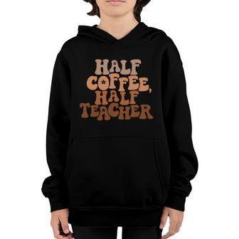 First Day Of School Half Coffee Half Teachers Retro Gift For Teacher Graphic Design Printed Casual Daily Basic V2 Youth Hoodie - Thegiftio UK