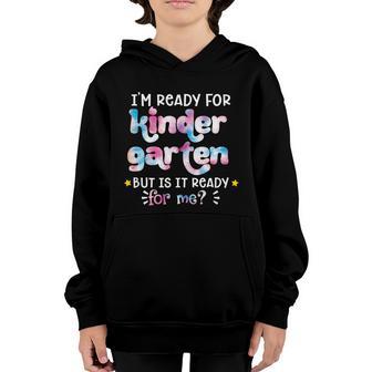 First Day Of School Ready For Kindergarten Tie Dye Gift Graphic Design Printed Casual Daily Basic V6 Youth Hoodie - Thegiftio UK