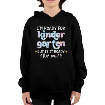 First Day Of School Ready For Kindergarten Tie Dye Gift Graphic Design Printed Casual Daily Basic V7 Youth Hoodie - Thegiftio UK