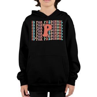 Floral Retro Groovy P Is For Preschool Back To School Youth Hoodie - Thegiftio UK