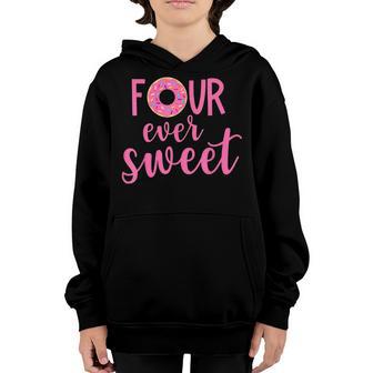 Four Ever Sweet 4Th Birthday Decoration Donut Girl Kids Youth Hoodie - Thegiftio UK