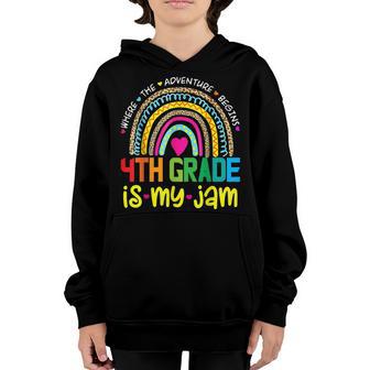 Fourth 4Th Grade Is My Jam - Back To School Rainbow Teacher Youth Hoodie - Thegiftio UK