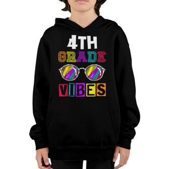 Fourth Grade Back To School 4Th Grade Vibes Cool Sunglasses Youth Hoodie - Seseable