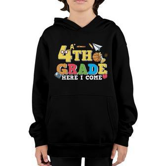 Funny 4Th Grade Here I Come Back To School Gift Youth Hoodie - Monsterry