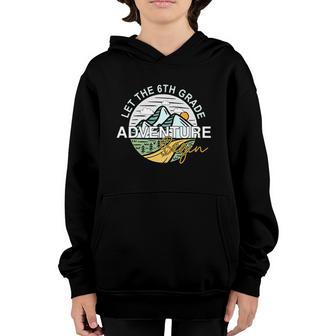 Funny Back To School Let The 6Th Grade Adventure Begin Graphic Design Printed Casual Daily Basic Youth Hoodie - Thegiftio UK