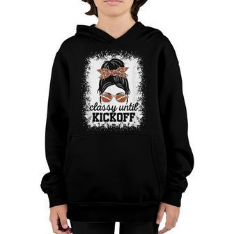 Funny Classy Until Kickoff American Football Lover Game Day Youth Hoodie - Thegiftio UK
