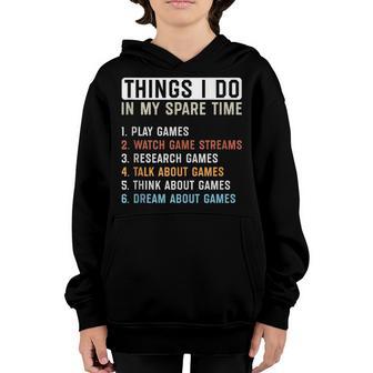 Funny Gamer Things I Do In My Spare Time Gaming V4 Youth Hoodie - Thegiftio UK