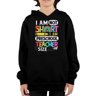 Funny I Am Not Short I Am Preschool Teacher Size Youth Hoodie - Thegiftio UK