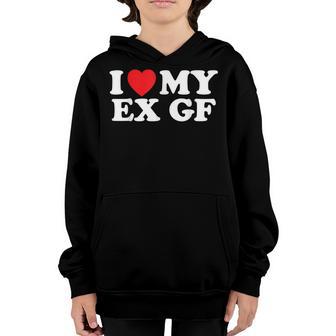 Funny I Heart My Ex Gf I Love My Ex Girlfriend Youth Hoodie - Thegiftio UK