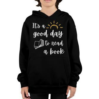 Funny Its Good Day To Read Book Funny Library Reading Lover Youth Hoodie - Thegiftio UK