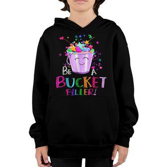 Funny School Back To School Be A Bucket Filler Youth Hoodie - Thegiftio UK