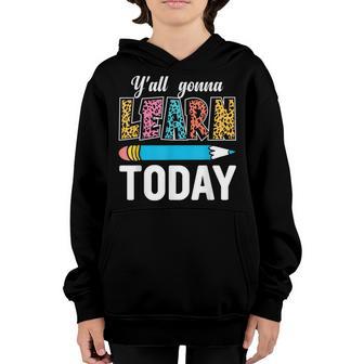 Funny Test Day Teacher Yall Gonna Learn Today Leopard Youth Hoodie - Thegiftio UK