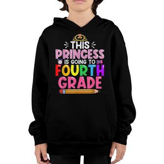 Funny This Princess Is Going To Fourth Grade Back To School Youth Hoodie - Thegiftio UK