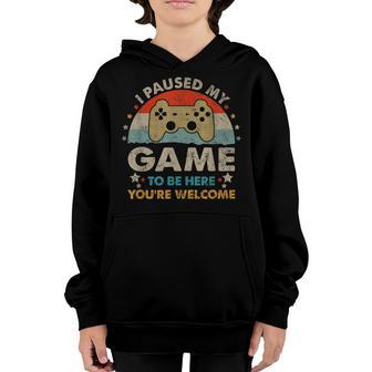 Funny Video Gamer Humor Joke I Paused My Game To Be Here V2 Youth Hoodie - Thegiftio UK
