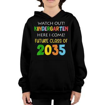 Future Class Of 2035 Watch Out Kindergarten Here I Come V3 Youth Hoodie - Seseable