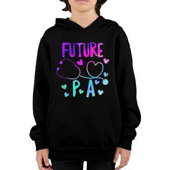 Future Pa Physician Assistant Doctor Medical School Student Cute Gift Youth Hoodie - Thegiftio UK