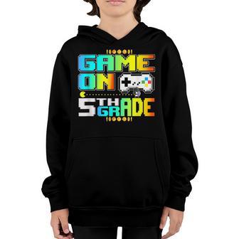 Game On 5Th Grade Gaming Video Gamer Back To School Boys Youth Hoodie - Thegiftio UK