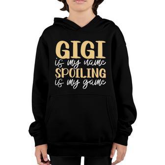 Gigi Is My Name Spoiling Is My Game Grandmother Best Granny Gift Graphic Design Printed Casual Daily Basic Youth Hoodie - Thegiftio UK