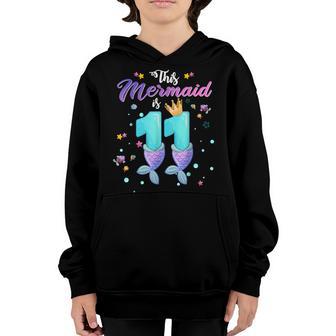 Girls 11Th Birthday This Mermaid Is 11 Years Old Costume Youth Hoodie - Thegiftio UK