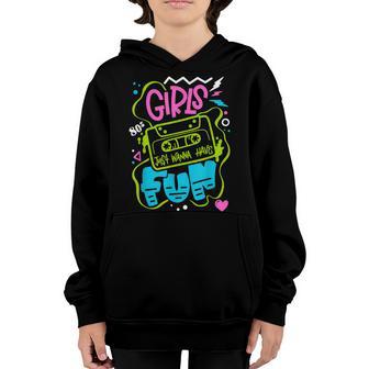 Girls Just Wanna Have Fun Nostalgia 1980S Youth Hoodie - Thegiftio UK