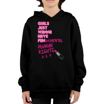 Girls Just Wanna Have Fundamental Human Rights Womens Kid Youth Hoodie - Thegiftio UK
