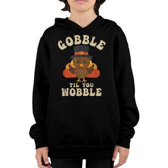 Gobble Til You Wobble Cute Turkey Kids Thanksgiving 2022 Youth Hoodie - Thegiftio UK