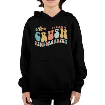 Groovy Im Ready To Crush Kindergarten Back To School Youth Hoodie - Thegiftio UK