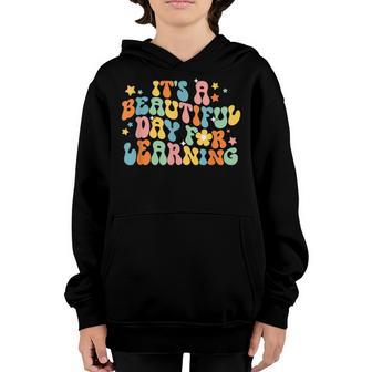 Groovy Its Beautiful Day For Learning Teacher Students Youth Hoodie - Thegiftio UK
