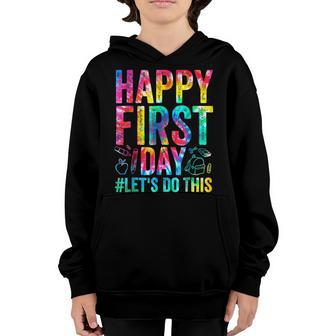 Happy First Day Lets Do This Welcome Back To School V2 Youth Hoodie - Thegiftio UK