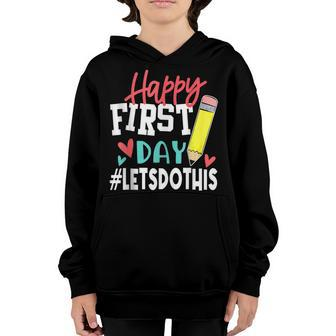 Happy First Day Lets Do This Welcome Back To School V2 Youth Hoodie - Thegiftio UK