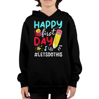 Happy First Day Lets Do This Welcome Back To School V2 Youth Hoodie - Thegiftio UK
