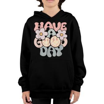Have A Good Day For Women Men Kids Funny Smile Face Youth Hoodie - Thegiftio