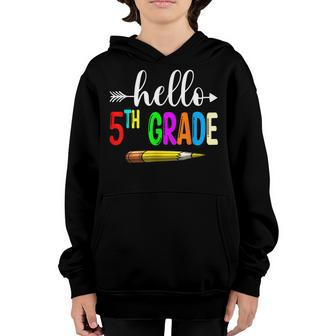 Hello Fifth Grade 5Th Grade Back To School For Boy Kids Girl Youth Hoodie - Seseable
