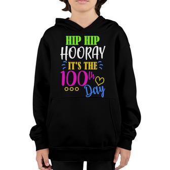Hip Hip Hooray Its The 100Th Day Of School Graphic Design Printed Casual Daily Basic Youth Hoodie - Thegiftio UK