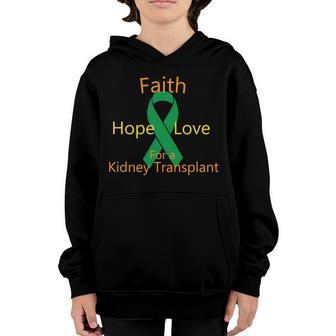 Hope Faith Love For A Kidney Transplant T-Shirt Graphic Design Printed Casual Daily Basic Youth Hoodie - Thegiftio UK