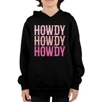 Howdy Cute Country Western Southern Cowgirl Rodeos Funny Gift Graphic Design Printed Casual Daily Basic Youth Hoodie - Thegiftio UK