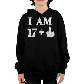 I Am 17 Plus 1 Years Old 18Th Birthday 18 Years Old Bday Youth Hoodie - Seseable