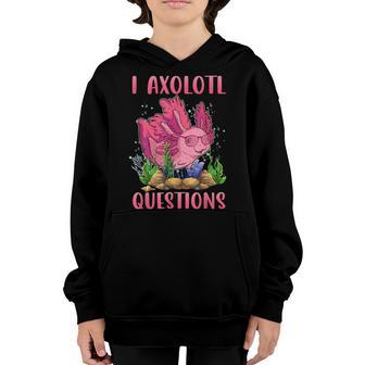 I Axolotl Questions Cute Axolotl- Anime Gift Kids Girls Youth Hoodie - Thegiftio UK