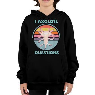 I Axolotl Questions Kawaii Anime Axolotl Gift Adult Boy Girl Youth Hoodie - Thegiftio UK