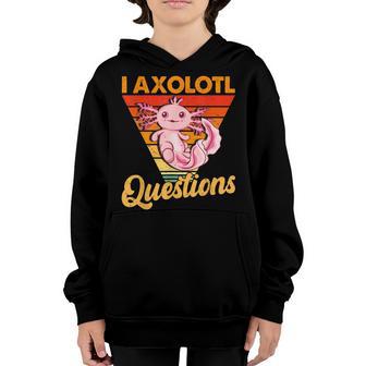 I Axolotl Questions Vintage Kawaii Anime Lovers Kids Girls Youth Hoodie - Thegiftio UK
