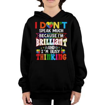 I Dont Speak Much Brilliant Autism Autistic Boys Girls Kids Youth Hoodie - Thegiftio UK