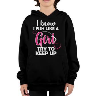 I Fish Like A Girl Try To Keep Up Graphic Design Printed Casual Daily Basic Youth Hoodie - Thegiftio UK