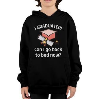 I Graduated Can I Go Back To Bed Now Funny Graduation Senior Gift Graphic Design Printed Casual Daily Basic Youth Hoodie - Thegiftio UK