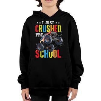 I Just Crushed Preschool Monster Truck Graduation Pre-K Youth Hoodie - Thegiftio UK