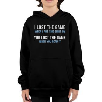 I Lost The Game You Lost The Game Graphic Design Printed Casual Daily Basic Youth Hoodie - Thegiftio UK
