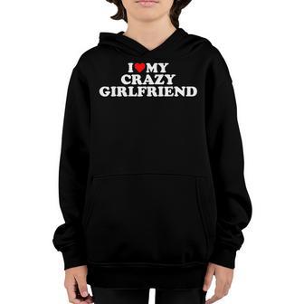 I Love My Crazy Girlfriend Gf - Red Heart Youth Hoodie - Thegiftio UK